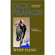 Whip Hand by Francis, Dick (Author), 9780425203545