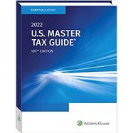U.S. Master Tax Guide® (2022) by Wolters Kluwer Editorial Staff, 9780808053545