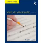 Cengage Advantage Books: Introductory Musicianship by Lynn, Theodore, 9781111343545