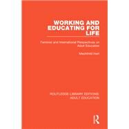 Working and Educating for Life by Hart, Mechthild, 9781138313545