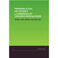 Panorama Actual del Estudio y la Ensenanza de Discursos Especializados by Salinas, Maria-Jose Varela, 9783034303545