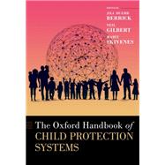 Oxford Handbook of Child Protection Systems by Duerr Berrick, Jill; Gilbert, Neil; Skivenes, Marit, 9780197503546