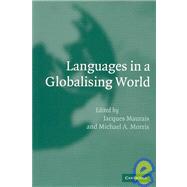 Languages in a Globalising World by Edited by Jacques Maurais , Michael A. Morris, 9780521533546