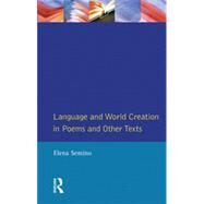 Language and World Creation in Poems and Other Texts by Semino; Elena, 9780582303546