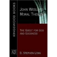 John Wesley's Moral Theology by Long, D. Stephen, 9780687343546