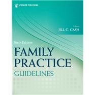 Family Practice Guidelines by Jill C. Cash, 9780826173546