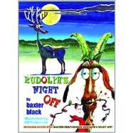Rudolph's Night Off by Black, Baxter, 9780939343546