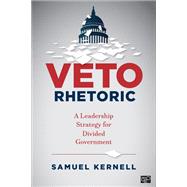 Veto Rhetoric by Samuel Kernell, 9781506373546