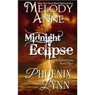 Midnight Eclipse by Anne, Melody; Lynn, Phoenix, 9781517403546