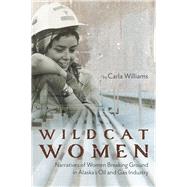 Wildcat Women by Williams, Carla; Feuer-Cotter, Julia (CON); Cole, Dermot, 9781602233546