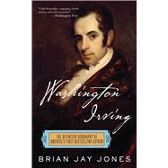 WASHINGTON IRVING PA (REV) by JONES,BRIAN JAY, 9781611453546
