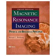 Magnetic Resonance Imaging by Bushong, Stewart Carlyle; Clarke, Geoffrey, Ph.D., 9780323073547