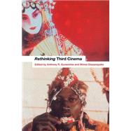 Rethinking Third Cinema by Dissanayake,Wimal, 9780415213547