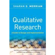 Qualitative Research : A Guide to Design and Implementation by Merriam, Sharan B., 9780470283547