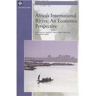 Africa's International Rivers : An Economic Perspective by Sadoff, Claudia W.; Whittington, Dale; Grey, David, 9780821353547