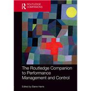 The Routledge Companion to Performance Management and Control by Harris; Elaine, 9781138913547