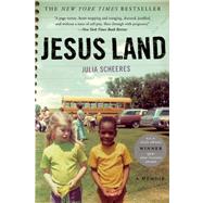 Jesus Land A Memoir by Scheeres, Julia, 9781582433547