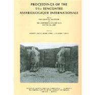 Proceedings of the 51st Recontre Assyriologique Internationale, Held at the Oriental Institute of the University of Chicago, July 18-22, 2005 : Held at the Oriental Institute of the University of Chicago July 18-22 2005 by Biggs, Robert D.; Myers, Jennie; Roth, Martha T., 9781885923547