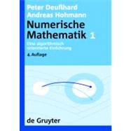 Numerische Mathematik 1 by Deuflhard, Peter, 9783110203547
