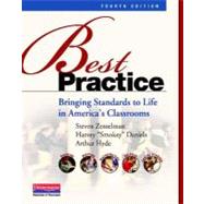 Best Practice, Fourth Edition : Bringing Standards to Life in America's Classrooms by Zemelman, Steven; Daniels, Harvey; Hyde, Arthur, 9780325043548