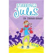 Starring Jules #2: Starring Jules (in drama-rama) by Ain, Beth, 9780545443548