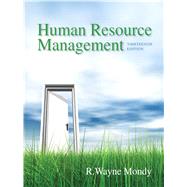 Human Resource Management 13th Edition by Mondy, R Wayne, 9780133043549