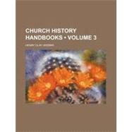 Church History Handbooks by Vedder, Henry Clay, 9780217813549