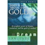 Dream Language by Goll, James W., 9780768423549