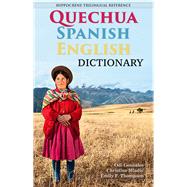 Quechua-spanish-english Dictionary by Gonzales, Odi; Janney, Christine Mladic; Thompson, Emily Fjaellen, 9780781813549
