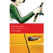 Learning to Drive And Other Life Stories by POLLITT, KATHA, 9780812973549