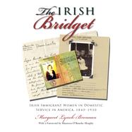 The Irish Bridget by Lynch-Brennan, Margaret; Murphy, Maureen O'Rourke, 9780815633549