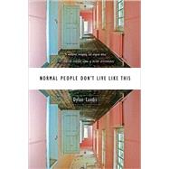 Normal People Don'T Live Like Pa by Landis,Dylan, 9780892553549