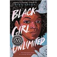 Black Girl Unlimited by Brown, Echo, 9781250763549