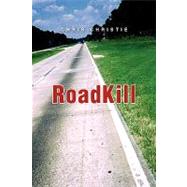 Roadkill by CHRISTIE CHRIS, 9781441523549