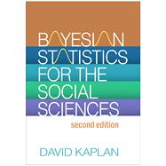 Bayesian Statistics for the Social Sciences by Kaplan, David, 9781462553549