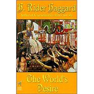 The World's Desire by Haggard, H. Rider, 9781587153549