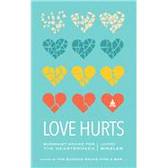 Love Hurts Buddhist Advice for the Heartbroken by RINZLER, LODRO, 9781611803549