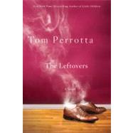 The Leftovers by Perrotta, Tom, 9780312363550