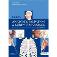 Field's Anatomy, Palpation & Surface Markings by Field, Derek, 9780702043550