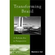 Transforming Brazil A Reform Era in Perspective by Font, Mauricio A., 9780847683550