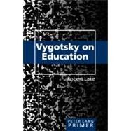 Vygotsky on Education Primer by Lake, Robert, 9781433113550