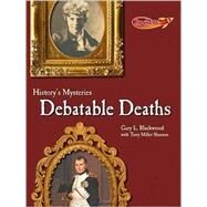 Debatable Deaths by Blackwood, Gary L.; Shannon, Terry Miller, 9780761443551