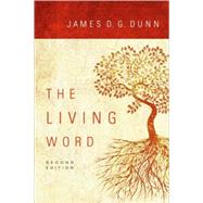 The Living Word by Dunn, James D. G., 9780800663551