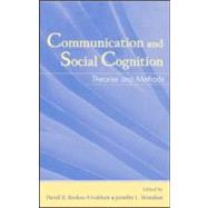 Communication and Social Cognition: Theories and Methods by Roskos-Ewoldsen,David R., 9780805853551