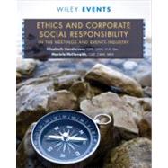 Ethics and Corporate Social Responsibility in the Meetings and Events Industry by Henderson, Elizabeth V.; Mcilwraith, Mariela, 9781118073551