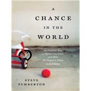 A Chance in the World by Pemberton, Steve, 9781404183551