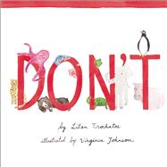 Don't by Trochatos, Litsa ; Johnson, Virginia, 9781554983551