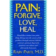 Pain by Parti, Rajiv, M.d., 9781591203551