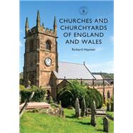 Churches and Churchyards of England and Wales by Hayman, Richard, 9781784423551