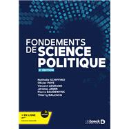 Fondements de science politique by Nathalie Schiffino; Olivier Paye; Vincent Legrand; Jrme Jamin; Pierre Baudewyns; Thierry Balzacq, 9782807323551